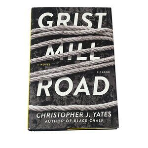 Grist Mill Road Christopher J Yates Hardcover Mystery Thriller Book